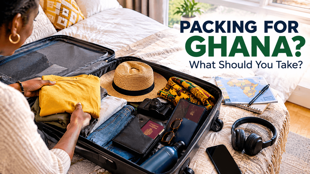 What Baggage Should You Take on a UK to Ghana Trip?
