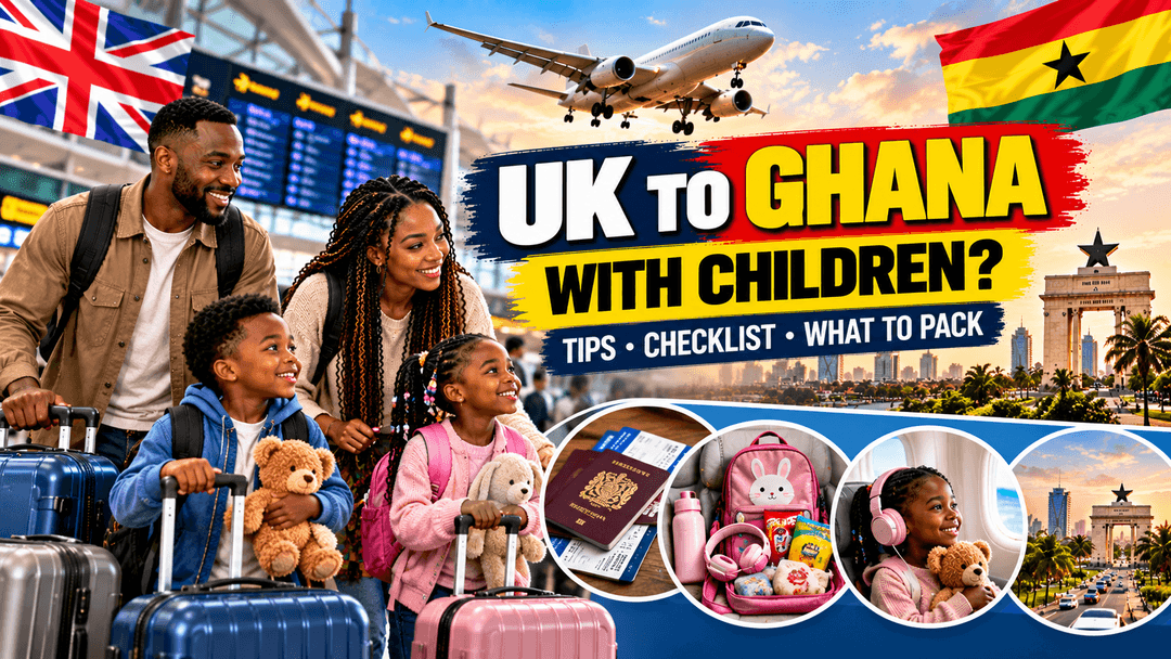 Flying from the UK to Ghana With Children? A Practical Family Flight Guide