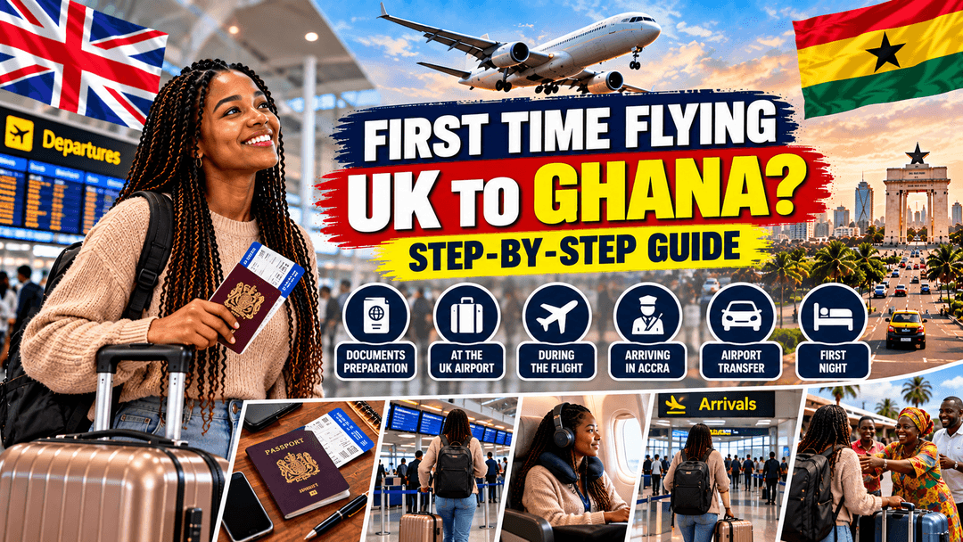 First Time Flying from the UK to Ghana? What the Journey Is Really Like