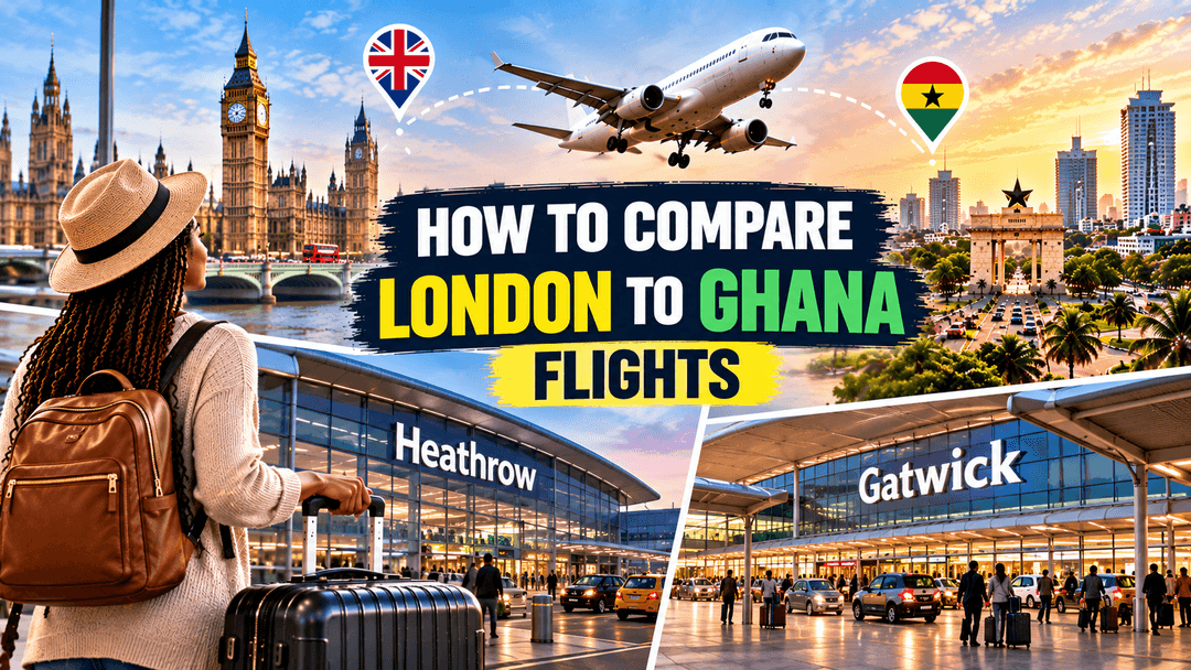 Heathrow, Gatwick or Another Airport? Choosing Your London Airport for Ghana